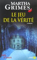 Couverture du livre « Le jeu de la verite » de Martha Grimes aux éditions Presses De La Cite