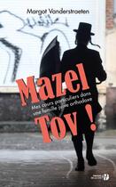 Couverture du livre « Mazel tov ! » de Margot Vanderstraete aux éditions Presses De La Cite