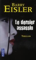 Couverture du livre « Le dernier assassin » de Barry Eisler aux éditions Pocket