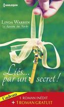 Couverture du livre « Liés... par un secret ! un orage de passion » de Linda Warren et Linda Barrett aux éditions Harlequin