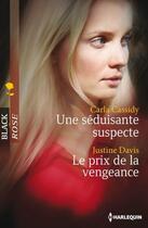 Couverture du livre « Une séduisante suspecte ; le prix de la vengeance » de Carla Cassidy et Justin Davis aux éditions Harlequin