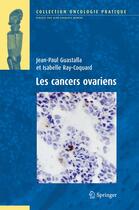 Couverture du livre « Les cancers ovariens » de Guastalla Jean-Paul aux éditions Springer