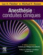 Couverture du livre « Anesthésie : conduites cliniques » de Lee A. Fleisher et Michael F. Roizen aux éditions Elsevier-masson