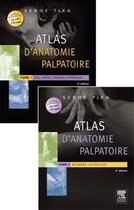 Couverture du livre « Atlas d'anatomie palpatoire t.1 et t.2 » de Serge Tixa aux éditions Elsevier-masson