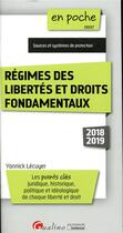 Couverture du livre « Régimes des libertés et droits fondamentaux (édition 2018/2019) » de Yannick Lecuyer aux éditions Gualino