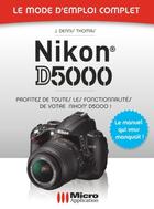 Couverture du livre « Nikon D5000 » de Thomas-J.D aux éditions Micro Application