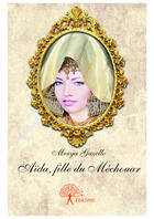 Couverture du livre « Aida, fille du mechouar » de Gazelle Merya aux éditions Editions Edilivre