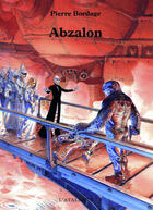 Couverture du livre « Abzalon » de Pierre Bordage aux éditions L'atalante