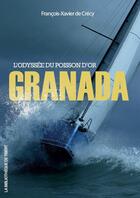 Couverture du livre « Granada » de Francois-Xavier De Crecy aux éditions De L'onde