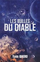 Couverture du livre « Les bulles du Diable » de Yann Quero aux éditions Editions Du 38