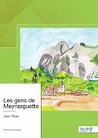 Couverture du livre « Les gens de Meynarguette » de Jean Riser aux éditions Nombre 7
