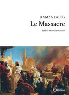 Couverture du livre « Le massacre » de Hamza Laleg aux éditions Hello Editions