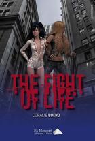 Couverture du livre « The fight of life » de Bueno Coralie aux éditions Saint Honore Editions
