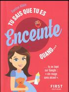 Couverture du livre « Tu sais que tu es enceinte quand... » de Fantine Allain aux éditions First