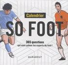 Couverture du livre « Éphéméride so foot (édition 2019) » de  aux éditions Marabout