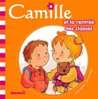 Couverture du livre « CAMILLE : et la rentrée des classes » de Aline De Petigny et Nancy Delvaux aux éditions Hemma