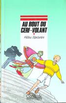 Couverture du livre « Au Bout Du Cerf-Volant » de Montardre-H aux éditions Rageot