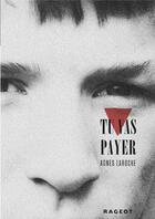 Couverture du livre « Tu vas payer » de Agnes Laroche aux éditions Rageot