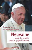 Couverture du livre « Neuvaine avec le pape François » de Un Moine Benedictin aux éditions Salvator