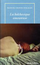 Couverture du livre « La bolchevique amoureuse » de Manuel Chaves Nogales aux éditions Table Ronde
