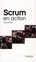 Couverture du livre « Scrum en action » de Guillaume Bodet aux éditions Pearson