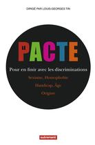 Couverture du livre « Le pacte ; pour en finir avec les discriminations » de Louis-Georges Tin aux éditions Autrement