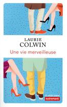 Couverture du livre « Une vie merveilleuse » de Laurie Colwin aux éditions Autrement