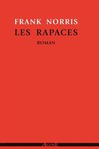 Couverture du livre « Les rapaces » de Frank Norris aux éditions Agone