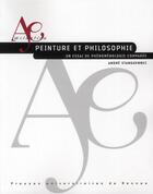 Couverture du livre « Peinture et philosophie ; un essai de phénoménologie comparée » de André Stanguennec aux éditions Pu De Rennes