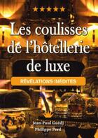 Couverture du livre « Les coulisses de l'hôtellerie du luxe » de Jean-Paul Guedj aux éditions Studyrama