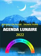 Couverture du livre « Agenda lunaire (édition 2022) » de Johanna Paungger et Thomas Poppe aux éditions Guy Trédaniel