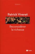 Couverture du livre « Reconsidérer la richesse » de Patrick Viveret aux éditions Editions De L'aube