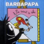 Couverture du livre « Barbapapa : le saut à ski » de Annette Tison et Talus Taylor aux éditions Les Livres Du Dragon D'or