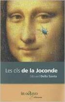 Couverture du livre « Les cils de la joconde » de Della Santa Edouard aux éditions In Octavo