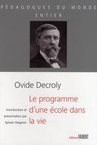 Couverture du livre « Le programme d'une école dans la vie » de Ovide Decroly aux éditions Fabert