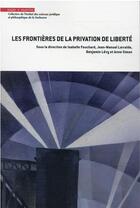 Couverture du livre « Les frontières de la privation de liberté » de Anne Simon aux éditions Mare & Martin