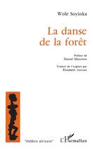 Couverture du livre « La danse de la forêt » de  aux éditions L'harmattan