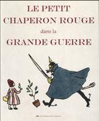Couverture du livre « Le petit chaperon rouge de la grande guerre » de Vincent Chambarlac aux éditions Amateur