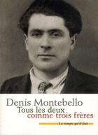 Couverture du livre « Tous les deux comme trois frères » de Denis Montebello aux éditions Le Temps Qu'il Fait