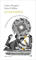 Couverture du livre « Astropoèmes » de Vazquez L. et Calleja aux éditions L'arbre A Paroles