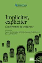 Couverture du livre « Impliciter, expliciter. l'intervention du traducteur » de Letawe Bada Valerie aux éditions Pulg