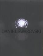 Couverture du livre « Daniel Swarovski, un monde de beauté » de Markus Langes-Swarovski aux éditions Thames And Hudson