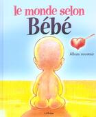 Couverture du livre « Le monde selon bebe » de  aux éditions La Sirene