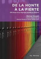 Couverture du livre « De la honte a la fierte » de Michel Dorais aux éditions Vlb éditeur