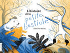 Couverture du livre « L'histoire de la petite bestiole » de Caroline Merola aux éditions Les Editions De La Courte Echelle