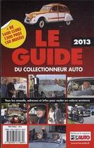 Couverture du livre « Le guide du collectionneur auto (édition 2013) » de  aux éditions Edifree Lva