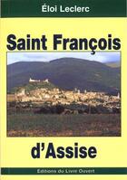 Couverture du livre « Saint francois d' assise - l' homme fraternel » de  aux éditions Livre Ouvert