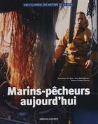 Couverture du livre « Marins-pêcheurs aujourd'hui » de Richard Nourry et Jean-Noel Mouret aux éditions Lariviere