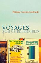 Couverture du livre « Voyages sur Chesterfield » de Philippe Coussin-Grudzinski aux éditions Intervalles