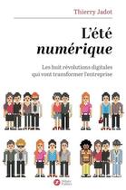 Couverture du livre « L'été numérique » de Thierry Jadot aux éditions Nouveaux Debats Publics